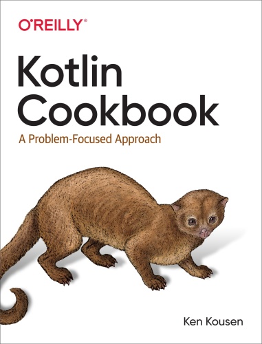 Kotlin Cookbook A Problem Focused Approach