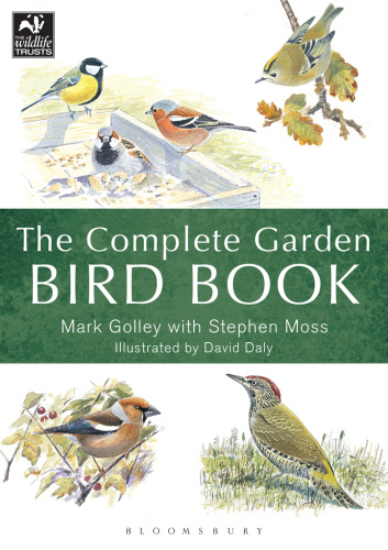 The Complete Garden Bird Book  How to Identify and Attract Birds to Your Garden