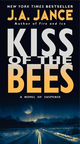 Kiss of the Bees J A Jance