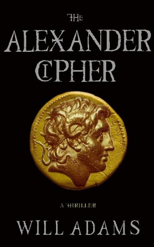 Will Adams [Daniel Knox 01] The Alexander Cipher