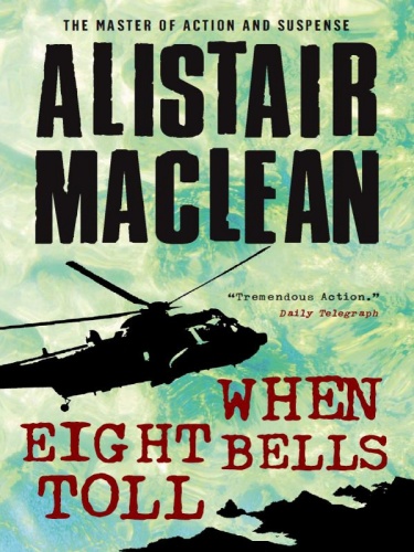 Alistair Maclean When Eight Bells Toll