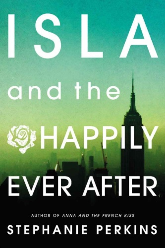 Isla and the Happily Ever After Stephanie Perkins