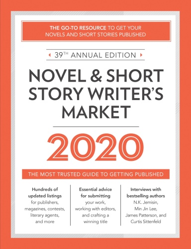 Novel & Short Story Writer's Market 2020 The Most Trusted Guide to Getting Publish...