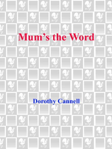 Mum's the Word   Dorothy Cannell