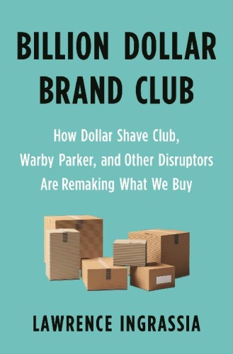 Billion Dollar Brand Club by Lawrence Ingrassia
