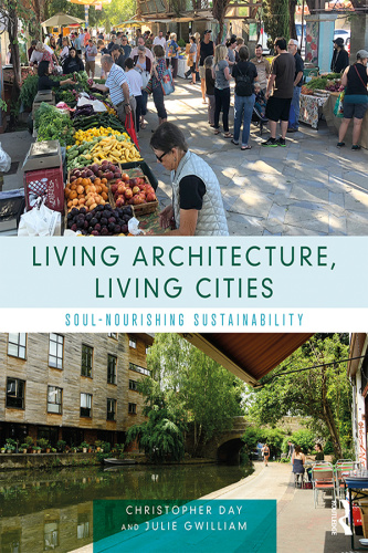Living Architecture, Living Cities  Soul Nourishing Sustainability