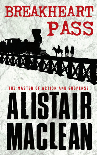 Alistair Maclean Breakheart Pass (v5)