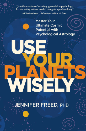 Use Your Planets Wisely Jennifer Freed