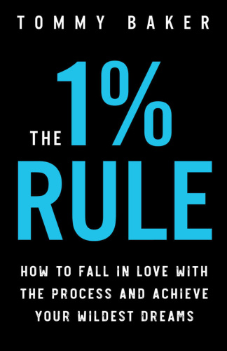 The One Percent Rule by Tommy Baker