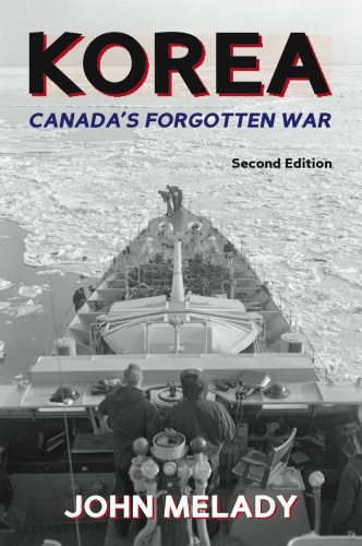 Korea   Canada's Forgotten War, 2nd Edition
