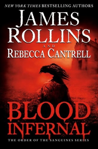 James Rollins, Rebecca Cantrell Order of the Sanguines 03 Blood Infernal