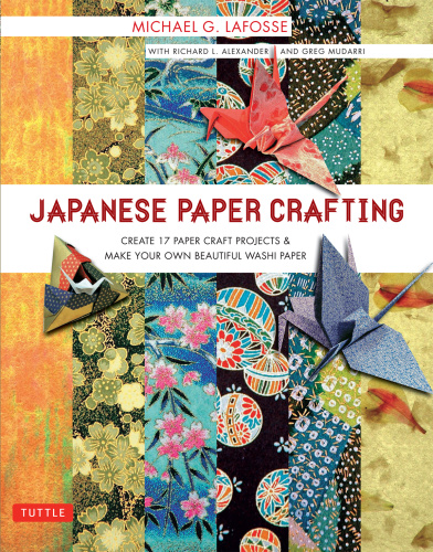 Japanese Paper Crafting Create 17 Paper Craft Projects & Make your own Beautiful W...