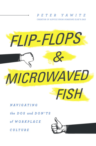 Flip Flops and Microwaved Fish  Navigating the Dos and Don'ts of Workplace Culture