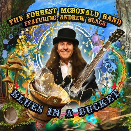 The Forrest McDonald Band - Blues in a Bucket (2020)