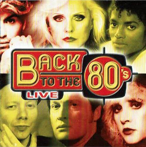Back To The 80s: The Long Versions Live (4CD) (2004)