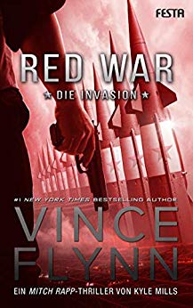 Cover: Flynn, Vince - Mitch Rapp 17 - Red War - Die Invasion