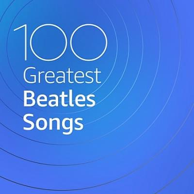 100 Greatest Beatles Songs (2020)