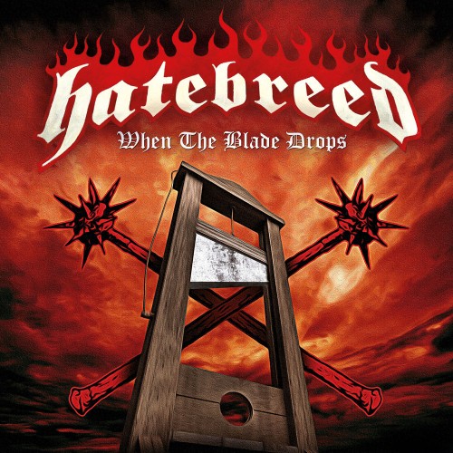 Hatebreed - When the Blade Drops [Single] (2020)