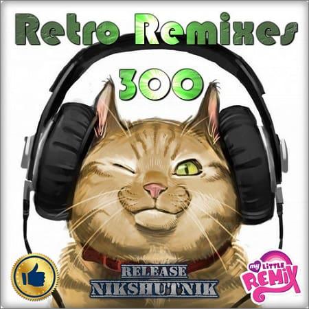 VA - Retro Remix Quality Vol.300 (2020)