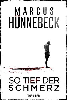 Cover: Huennebeck, Marcus - So tief der Schmerz