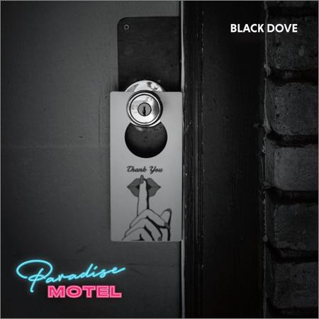 Paradise Motel - Black Dove (January 20, 2020)