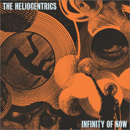 The Heliocentrics - Infinity Of Now (February 14, 2020)