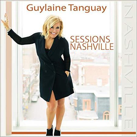 Guylaine Tanguay - Sessions Nashville (February 3, 2020)