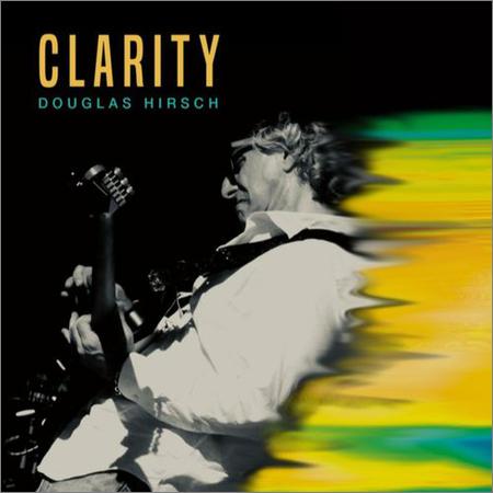 Douglas Hirsch - Clarity (2020)