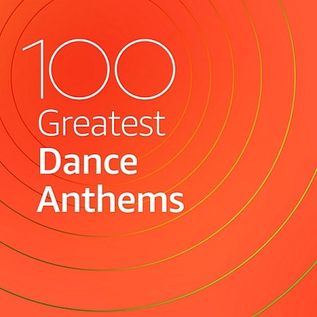 100 Greatest Dance Anthems (2020)