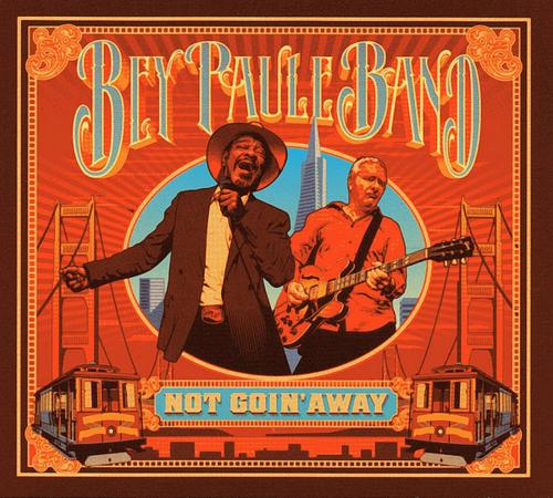 Bey Paule Band - Not Goin' Away (2015) (Lossless)