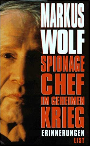 Cover: Wolf, Markus - Spionagechef im geheimen Krieg