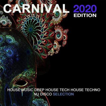 Carnival 2020 Edition (House Music Deep House Tech House Techno Nu Disco Selection) (2020)