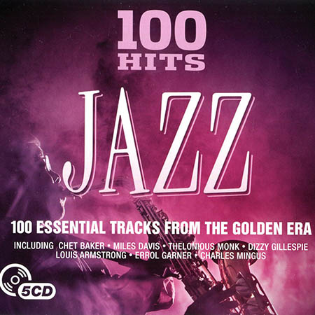 100 Hits Jazz (5CD Box Set) (2016) FLAC