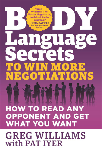 Body Language Secrets to Win More Negotiations How to Read Any Opponent