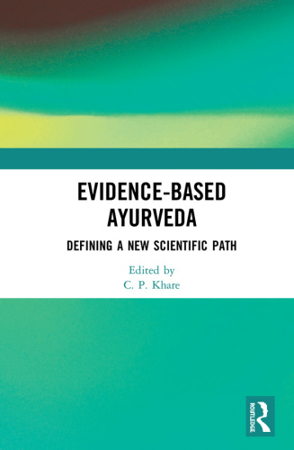 Evidence Based Ayurveda Defining a New Scientific Path