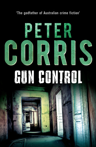 Peter Corris Cliff Hardy 40 Gun Control Peter Corris