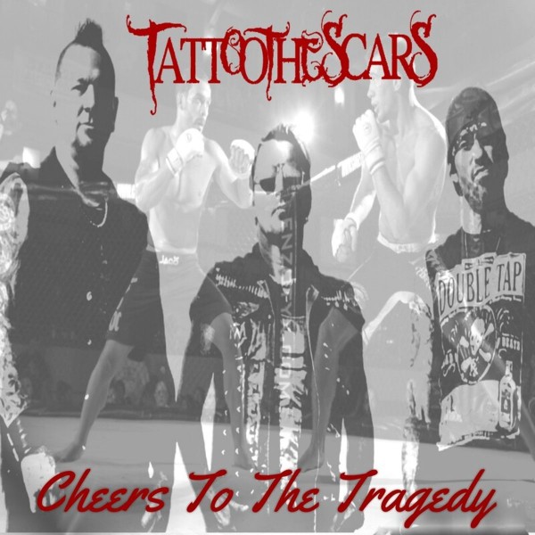 Tattoo the Scars - Cheers To The Tragedy (Single) (2020)