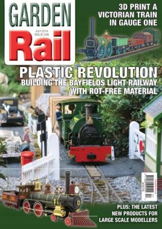 Garden Rail   Issue 299   July 2019