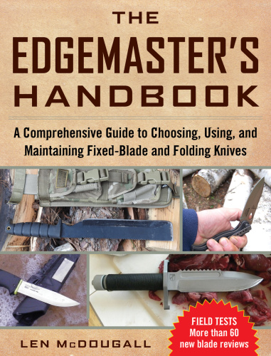 The Edgemaster's Handbook A Comprehensive Guide to Choosing, Using, and Maintaini...
