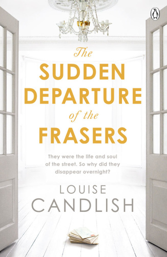 The Sudden Departure of the Frasers by Louise Candlish