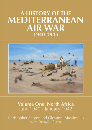 A History of the Mediterranean Air War 1940 1945 North Africa