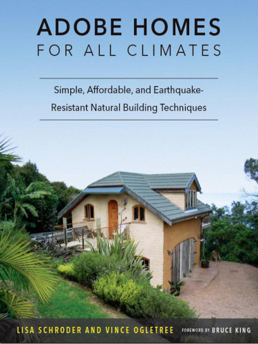 Adobe Homes for All Climates Simple, Affordable, and Earthquake Resistant Natura...