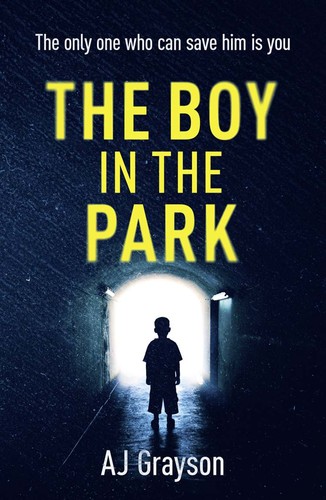 The Boy in the Park by A J Grayson