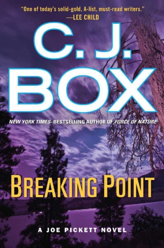 C J Box [Joe Pickett 013] Breaking Point
