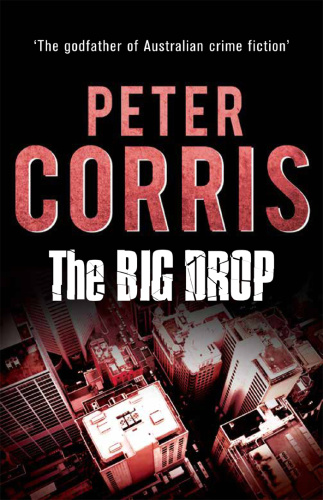 Peter Corris Cliff Hardy 07 The Big Drop (v5)
