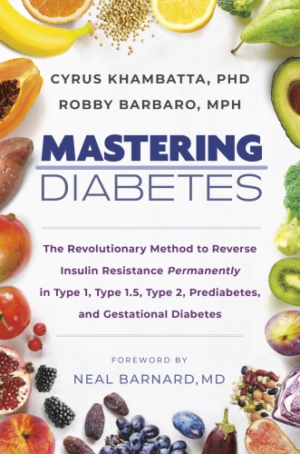 Mastering Diabetes by Cyrus Khambatta, Robby Barbaro