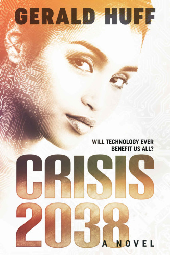Crisis 2038 by Gerald Huff