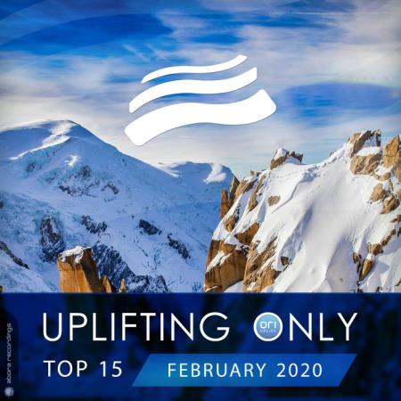 Uplifting Only Top 15: February 2020 (2020)