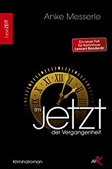 Cover: Messerle, Anke - Kommissar Lennart Bondevik 02 - Im Jetzt der Vergangenheit