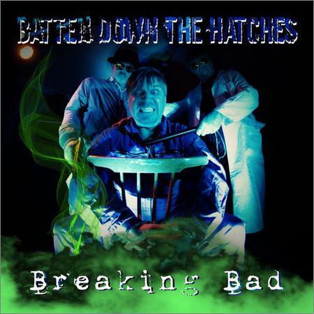 Batten Down The Hatches - Breaking Bad (2020)